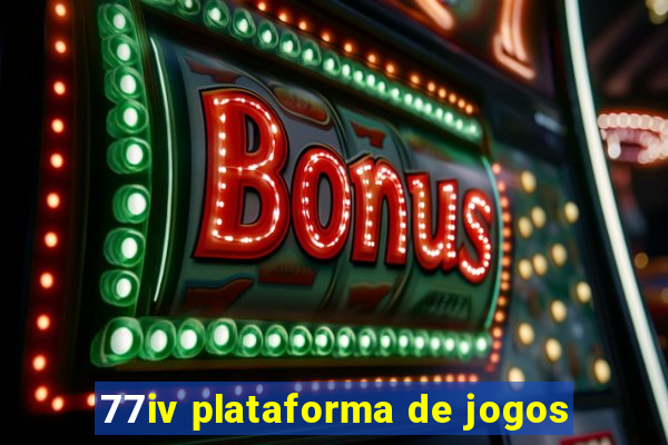 77iv plataforma de jogos